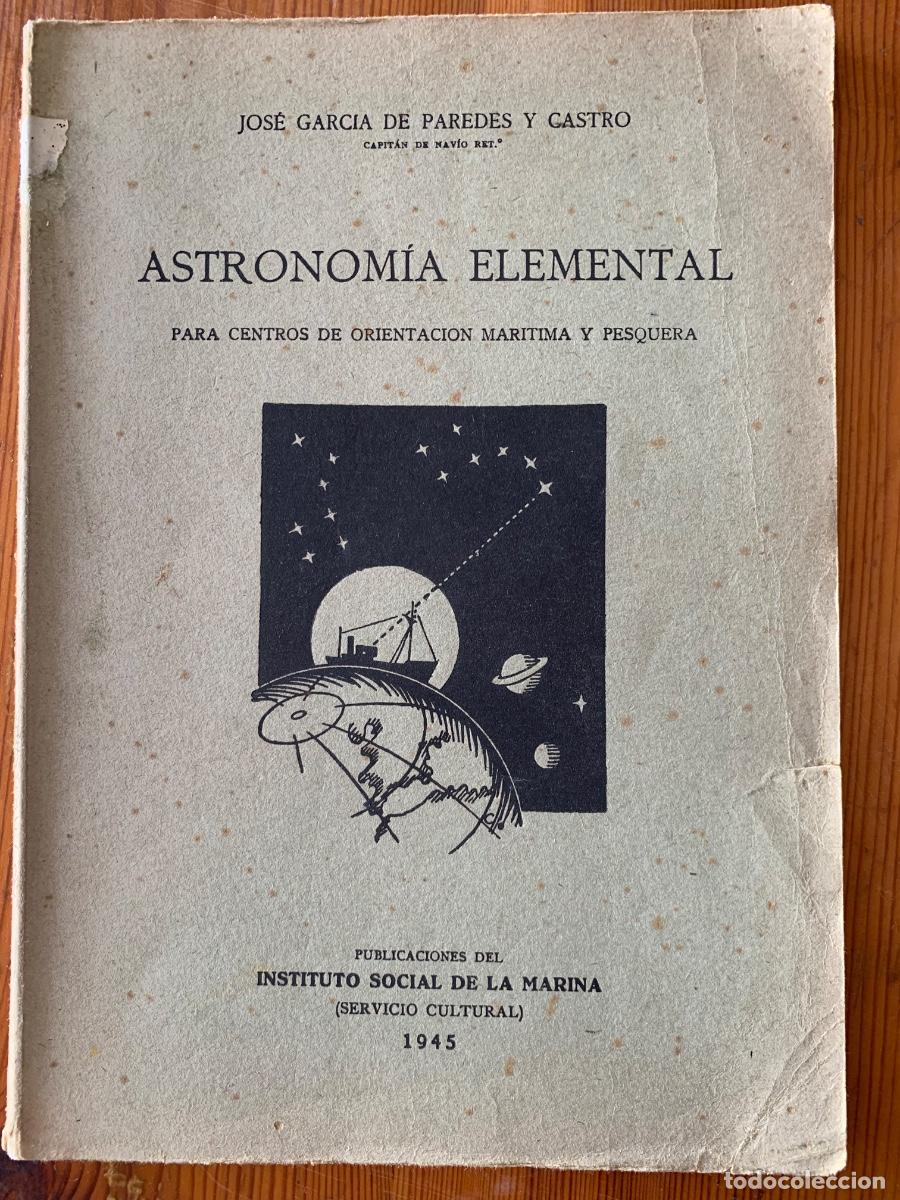 Libros de segunda mano: Astronom&iacute;a Elemental. (Bols 47)