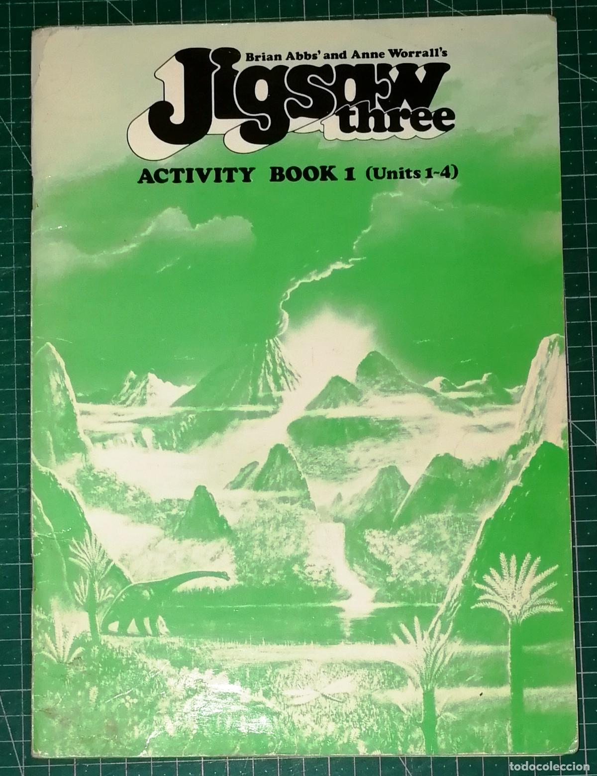 Libros de segunda mano: JIGSAW THREE. ACTIVITY BOOK 1 (Units 1-4) / Brian Abbs and Ann Worrall. - Longman, 1984