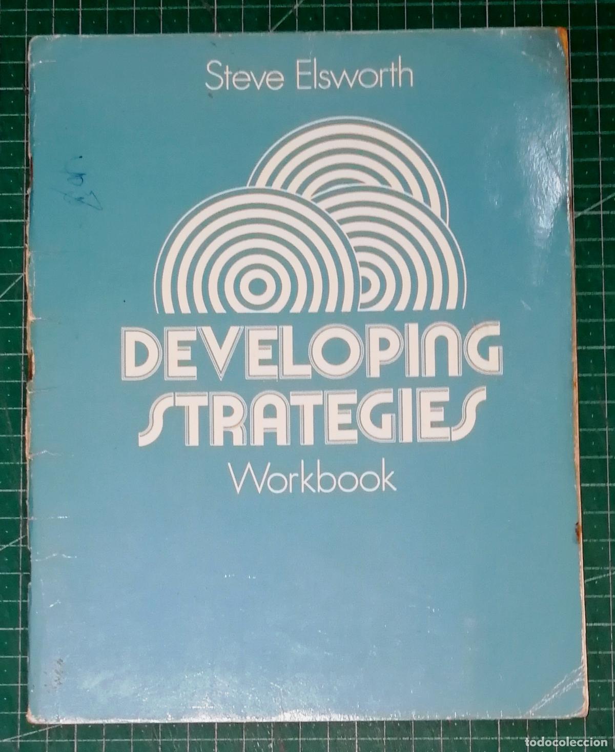 Libros de segunda mano: DEVELOPING STRATEGIES. WORKBOOK / Steve Elsworth. - Longman, 1986