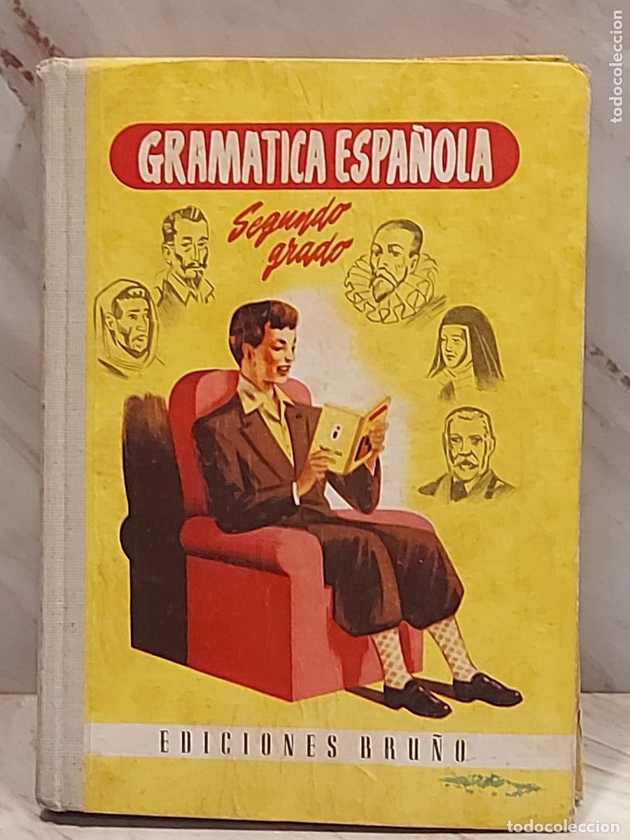 Libros de segunda mano: GRAM&Aacute;TICA ESPA&Ntilde;OLA SEGUNDO GRADO | EDICIONES BRU&Ntilde;O | CURSO MEDIO | ESCOLAR ANTIGUO