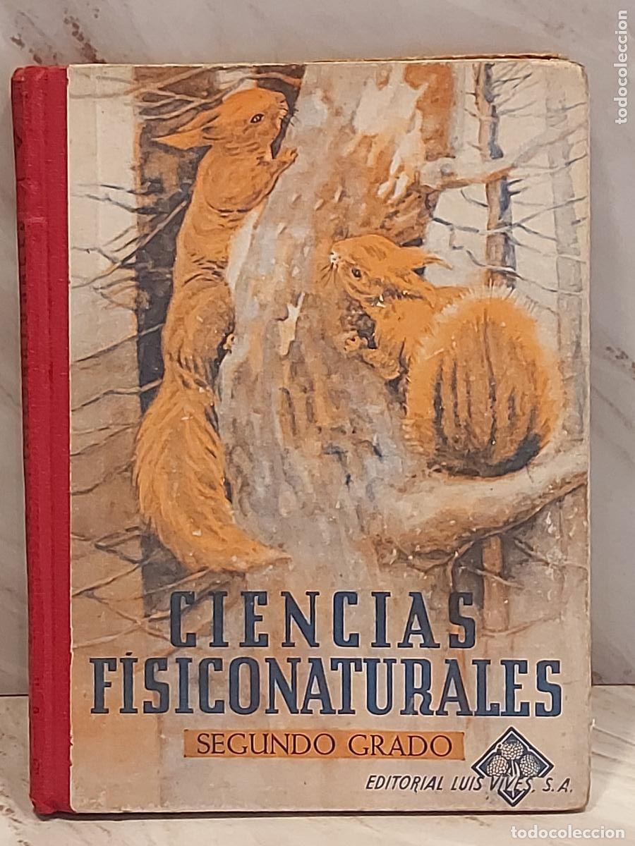 Libros de segunda mano: CIENCIAS F&Iacute;SICONATURALES SEGUNDO GRADO | EDELVIVES | 1950 | LIBRO ESCOLAR ANTIGUO