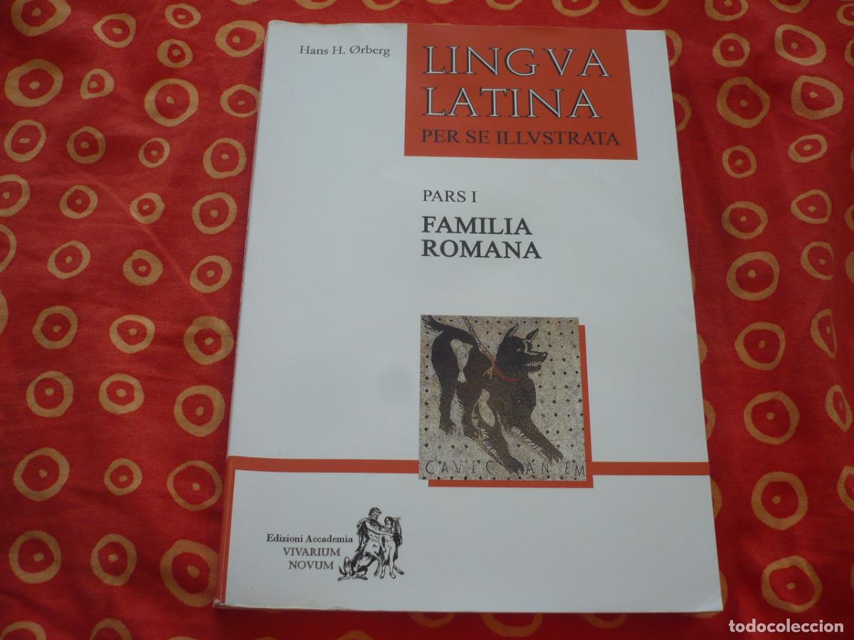 Libros de segunda mano: LINGUA LATINA PER SE ILLUSTRATA I FAMILIA ROMANA ( HANS H, ORBERG ) LATIN