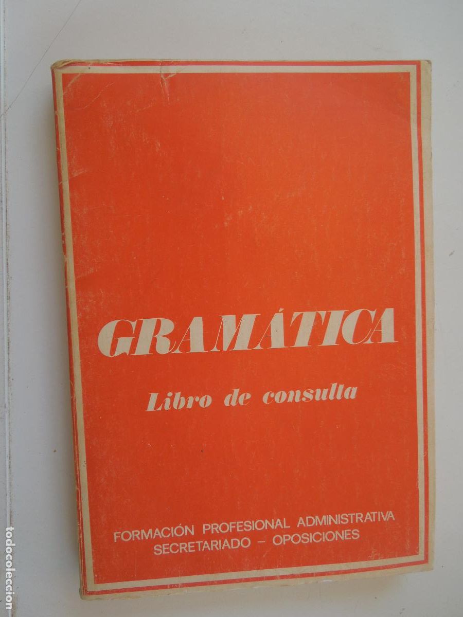 Libros de segunda mano: GRAM&Aacute;TICA-LIBRO DE CONSULTA-ANTONIO CABALLERO MART&Iacute;NEZ-F.P. ADMINISTRATIVA SECRETARIADO-OPOSICIONES.