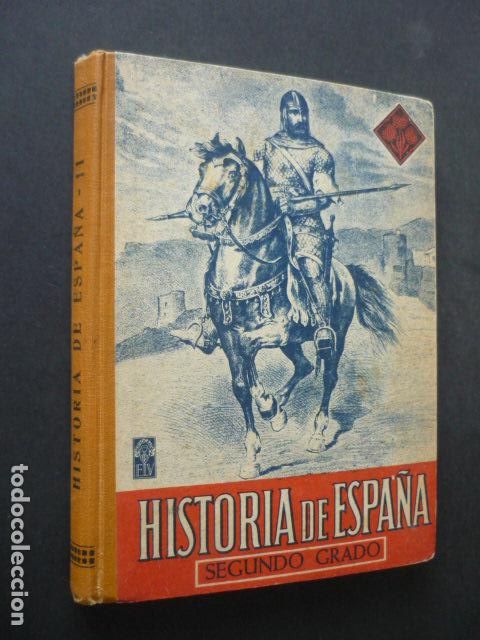 Libros de segunda mano: HISTORIA DE ESPA&Ntilde;A SEGUNDO GRADO ED. LUIS VIVES 1944