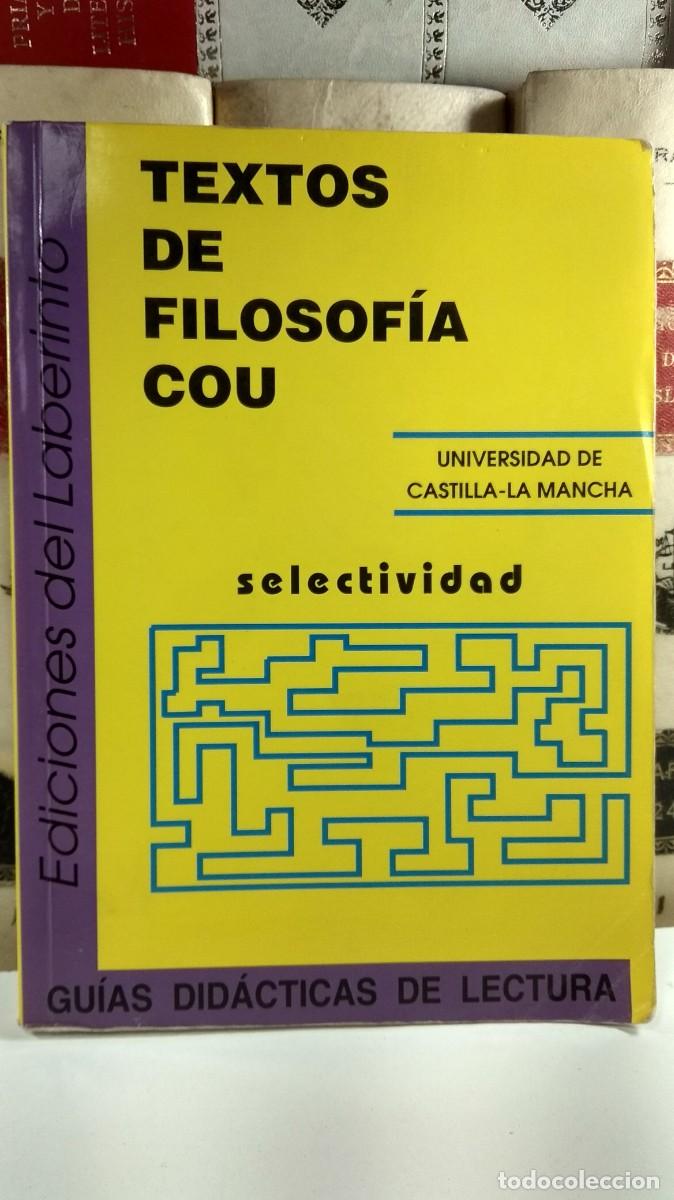 Libri di seconda mano: TEXTOS DE FILOSOF&Iacute;A COU. SELECTIVIDAD. VV.AA. Universidad de Castilla-La Mancha