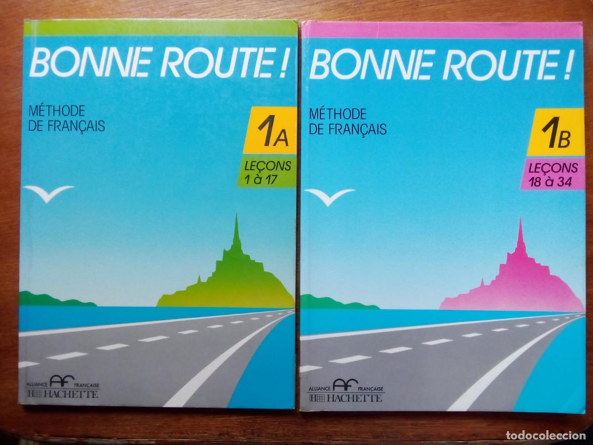 Libros de segunda mano: BONNE ROUTE, METHODE DE FRANCAIS, 1A 1B, ALLIANCE FRANCAISE, HACHETTE