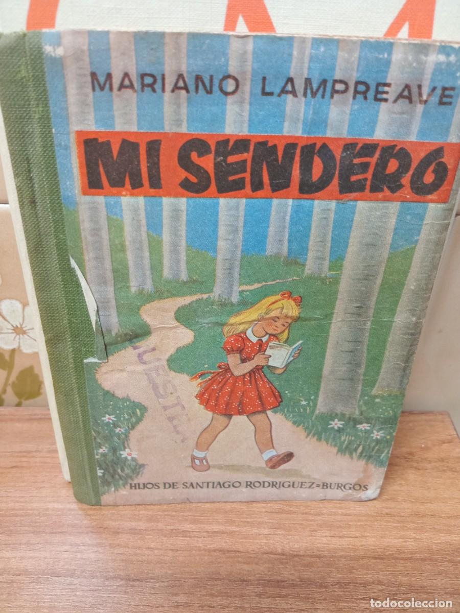 Libros de segunda mano: MI SENDERO - MARIANO LAMPREAVE - 1950
