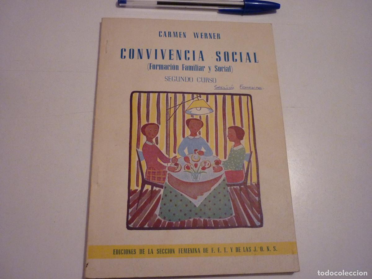 Libros de segunda mano: LIBRO CONVIVENCIA SOCIAL CARMEN WERNER - SECCI&Oacute;N FEMENINA 1958 - SEGUNDO CURSO -
