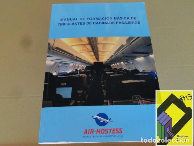 Libros de segunda mano: VARIOS AUTORES: Manual de formaci&oacute;n b&aacute;sica de tripulantes de cabina de pasajeros