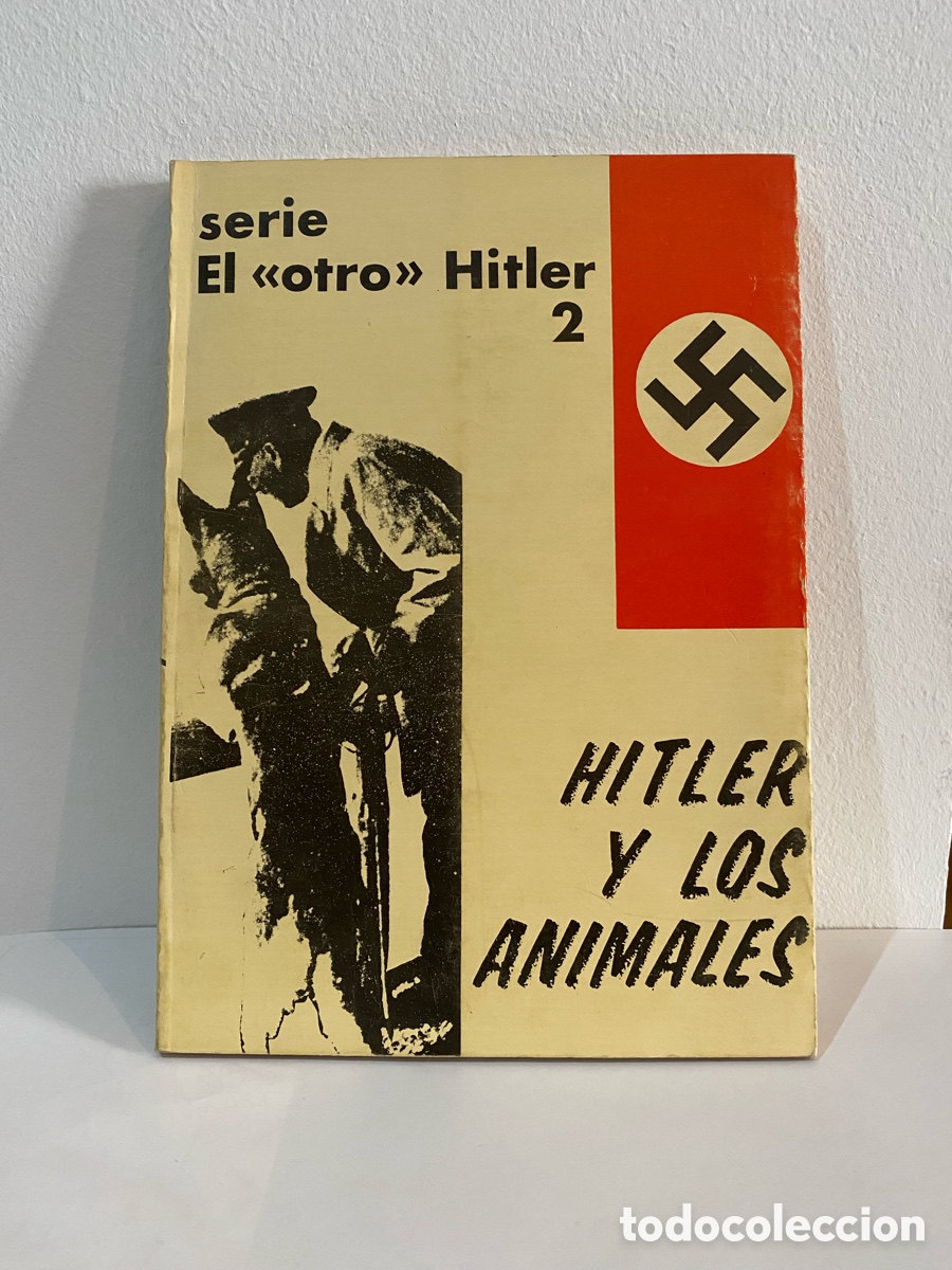 Libros de segunda mano: El otro Hitler 2 // Hitler y los animales