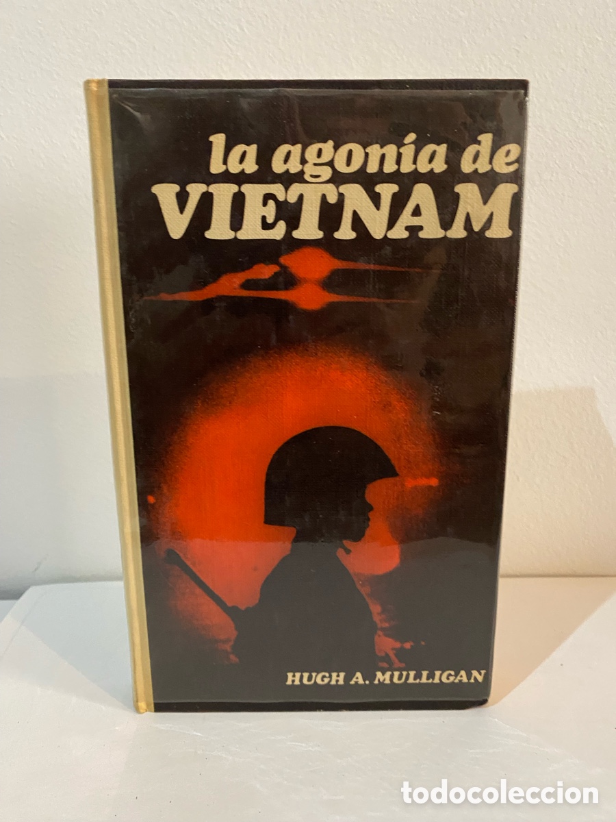 Libros de segunda mano: La Agon&iacute;a de Vietnam // Hugh Mulligan