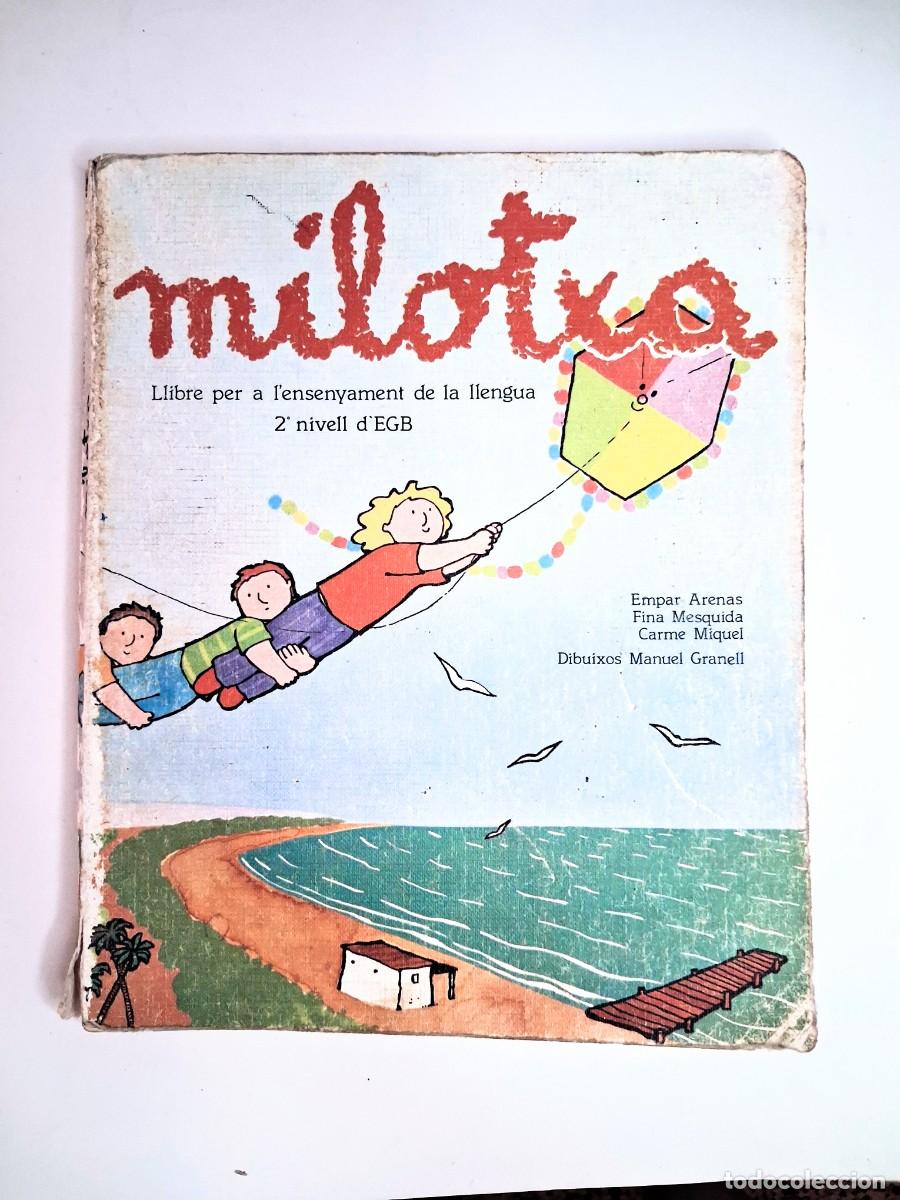 Libros de segunda mano: Milotxa llibre de llengua valenciana 2&ordm; EGB, Gregal llibres 1985, Ilustra Manuel Granell