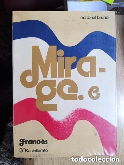 Libros de segunda mano: FRANCES - MIRAGE E - CURSO 3 BUP - BACHILLERATO - A&Ntilde;O 1977 -EDITORIAL BRU&Ntilde;O