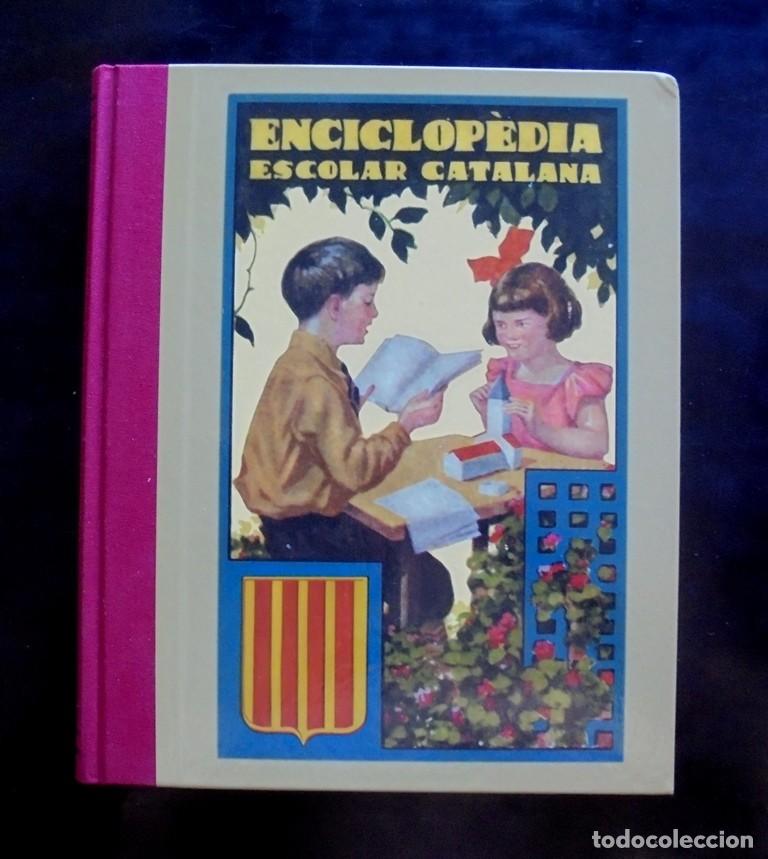 Libros de segunda mano: Enciclop&egrave;dia escolar catalana Josep Dalmau Carles facs&iacute;mil de l&rsquo;edici&oacute; de 1931 Graus elemental i mig