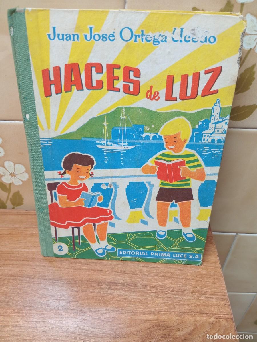 Libros de segunda mano: HACES DE LUZ - JUAN JOSE ORTEGA - ED. PRIMA LUCE - 1962