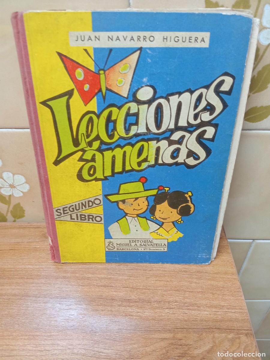 Libros de segunda mano: LECCIONES AMENAS - JUAN NAVARRO HIGUERA - ED. SALVATELLA - 1961