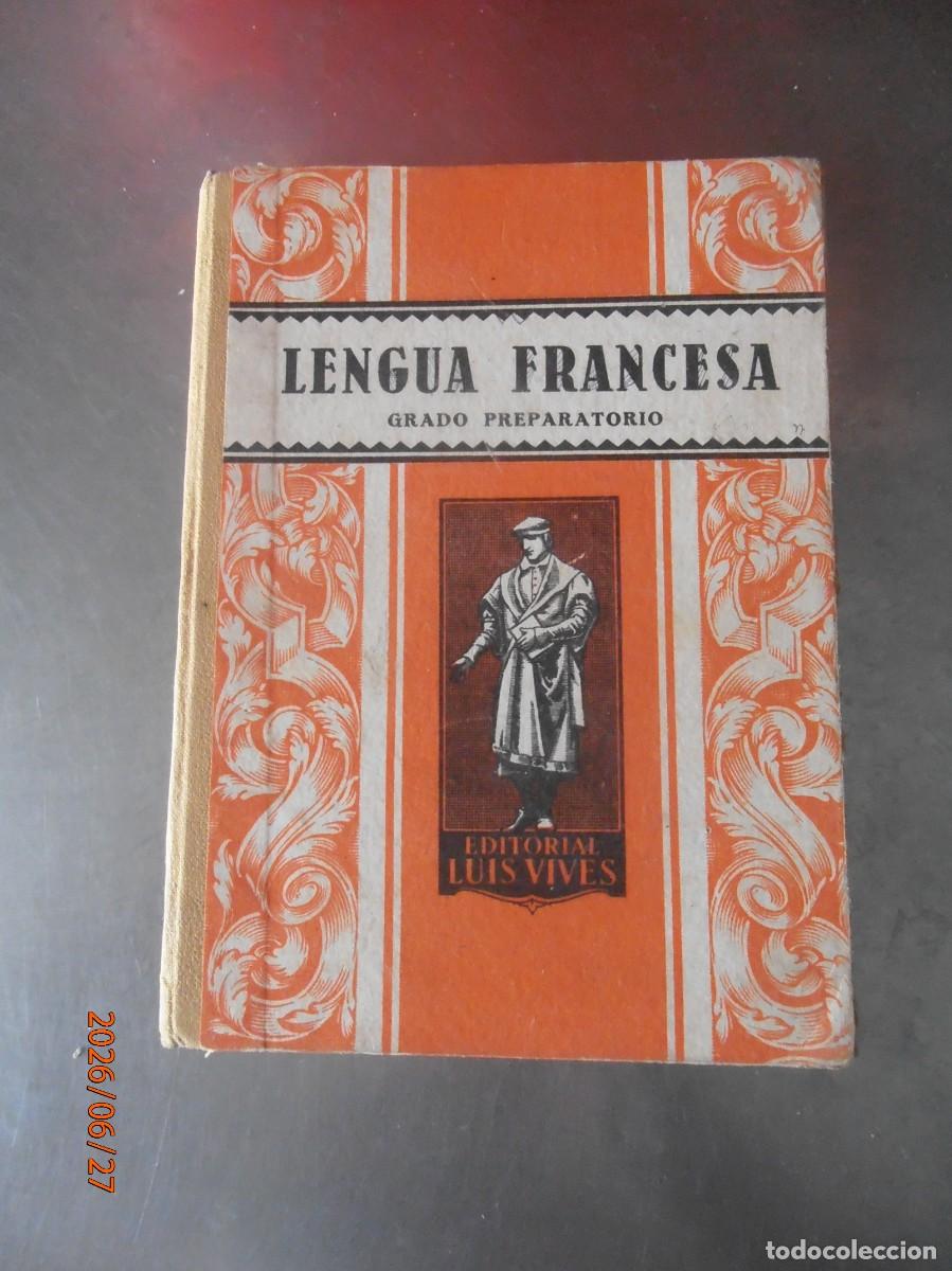 Libros de segunda mano: Lengua Francesa - Grado Preparatorio - Luis Vives