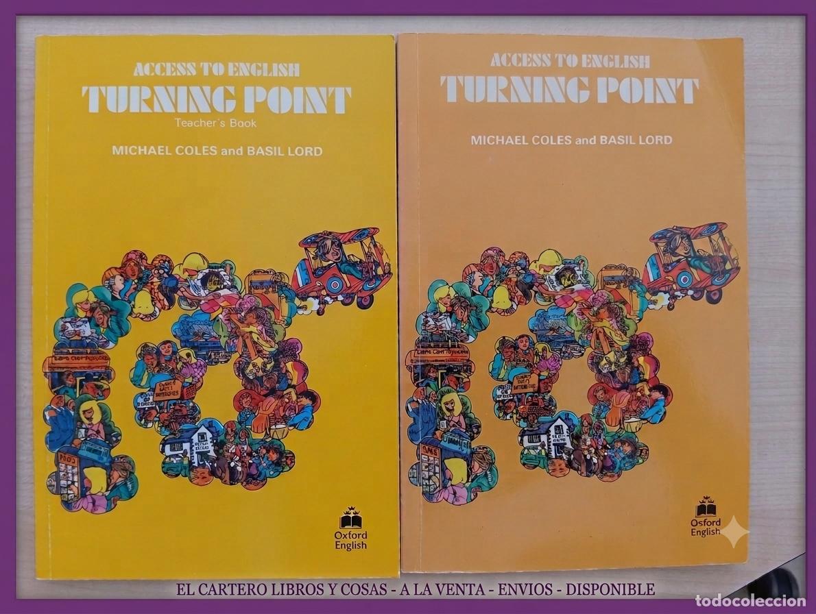 Libros de segunda mano: ACCESS TO ENGLISH. TURNING POINT TEACHER BOOK - STUDENT BOOK
