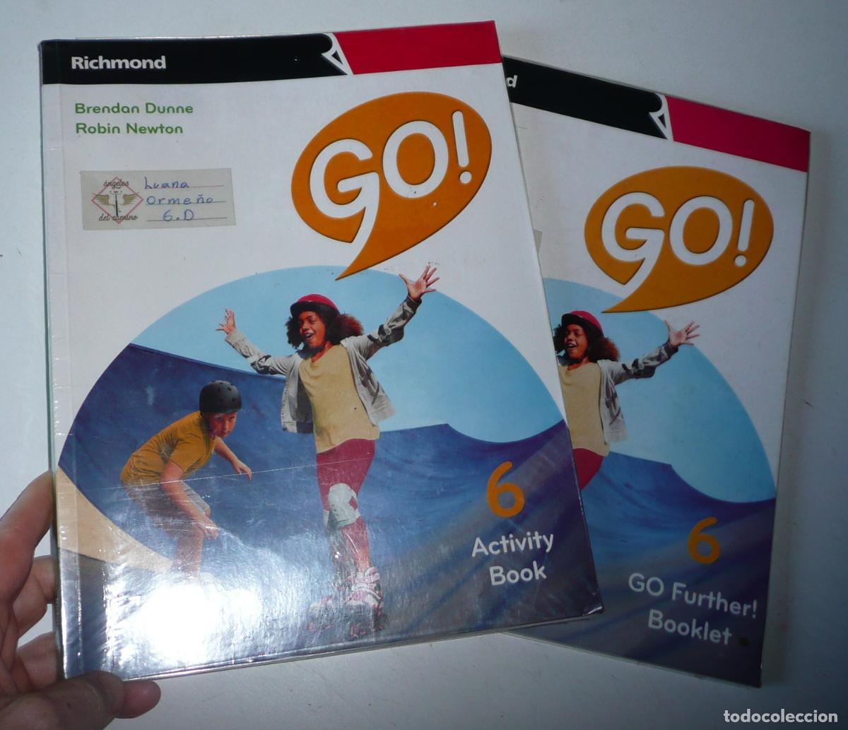 Second hand books: GO! 6 Activity Book + Go Further! 6 Booklet. Brendan Dune, Robin Newton (Richmond, Santillana, 2019)