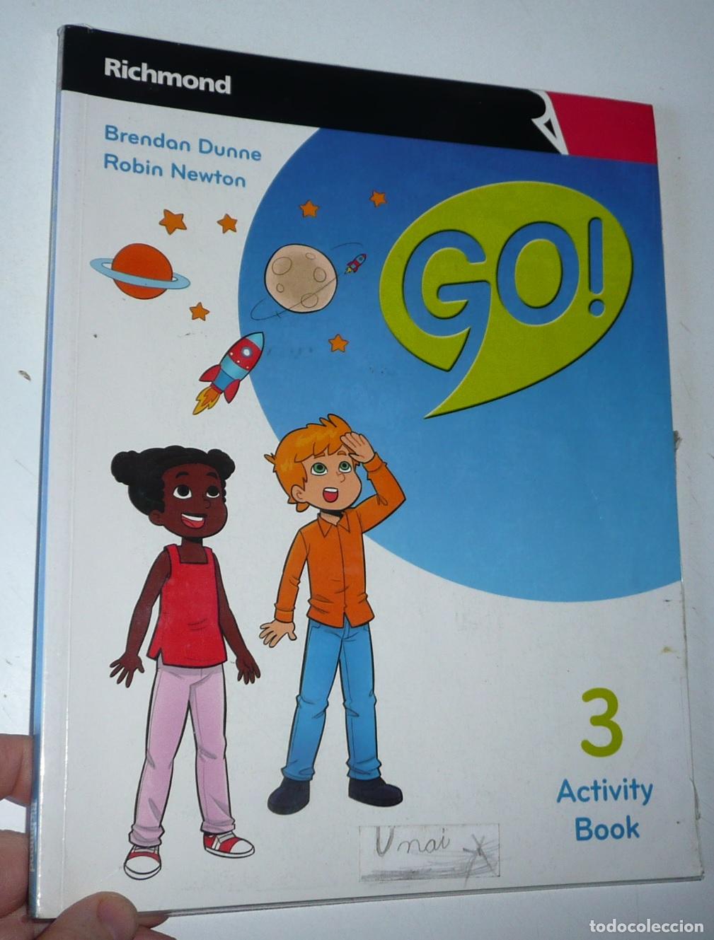 Second hand books: GO! 3 Activity Book. Brendan Dune, Robin Newton (Richmond, Santillana, 2018)