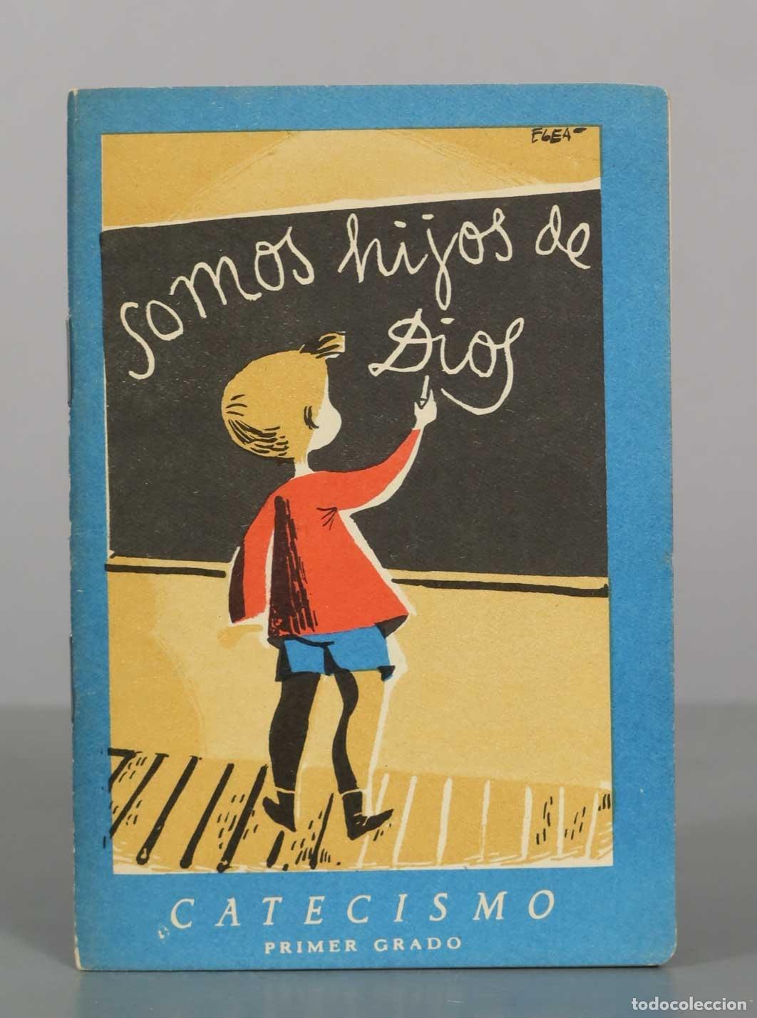 Libros de segunda mano: Somos hijos de Dios - Catecismo Primer Grado - Ilustraciones de Egea