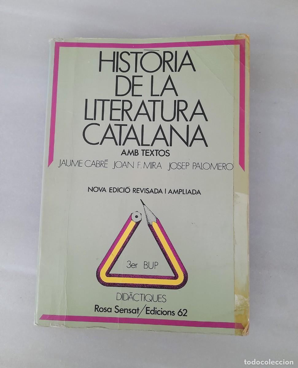 Libros de segunda mano: Hist&ograve;ria de la literatura catalana amb textos. 3er BUP