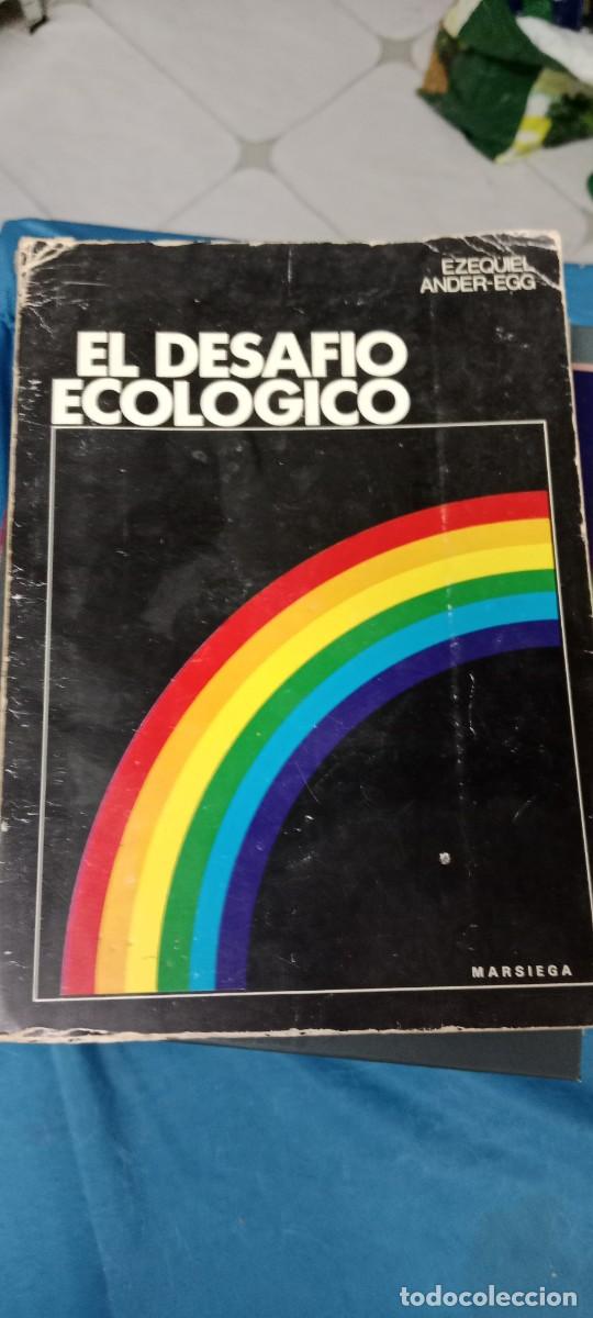 Libros de segunda mano: DESAF&Iacute;O ECOL&Oacute;GICO. - EZEQUIEL ANDER-EGG LIBRO M-4