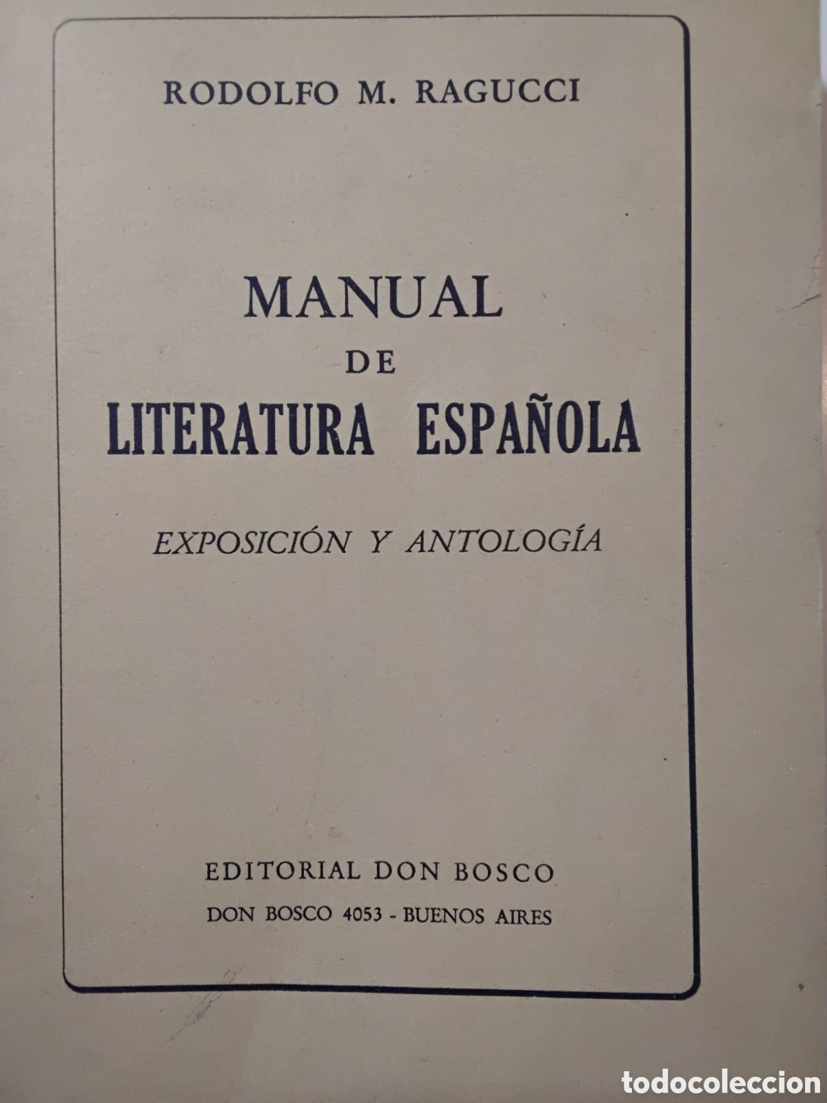 Libros de segunda mano: Rodolfo M. Ragucci - Manual de Literatura Espa&ntilde;ola - Editorial Don Bosco - 1960