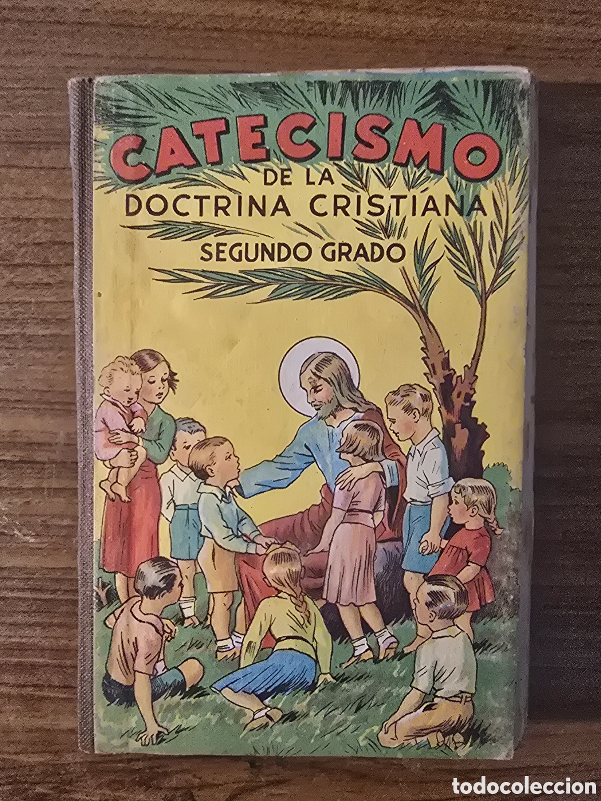 Libros de segunda mano: CATECISMO DE LA DOCTRINA CRISTIANA,SEGUNDO GRADO,A&Ntilde;O 1943,(EDITORIAL LA HORMIGA DE ORO)