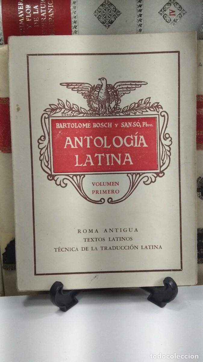 Libri di seconda mano: ANTOLOG&Iacute;A LATINA. VOL. 1&ordm;. BARTOLOM&Eacute; BOSCH y SANS&Oacute;
