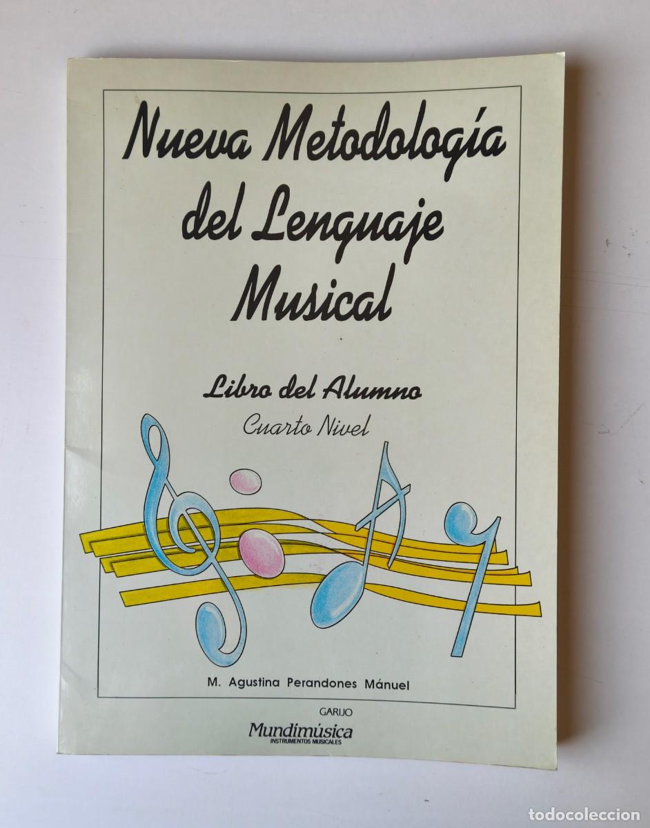 Libros de segunda mano: NUEVA METODOLOGIA DEL LENGUAJE MUSICAL-LIBRO DEL ALUMNO -CUARTO NIVEL. GARIJO-MUNDIMUSICA