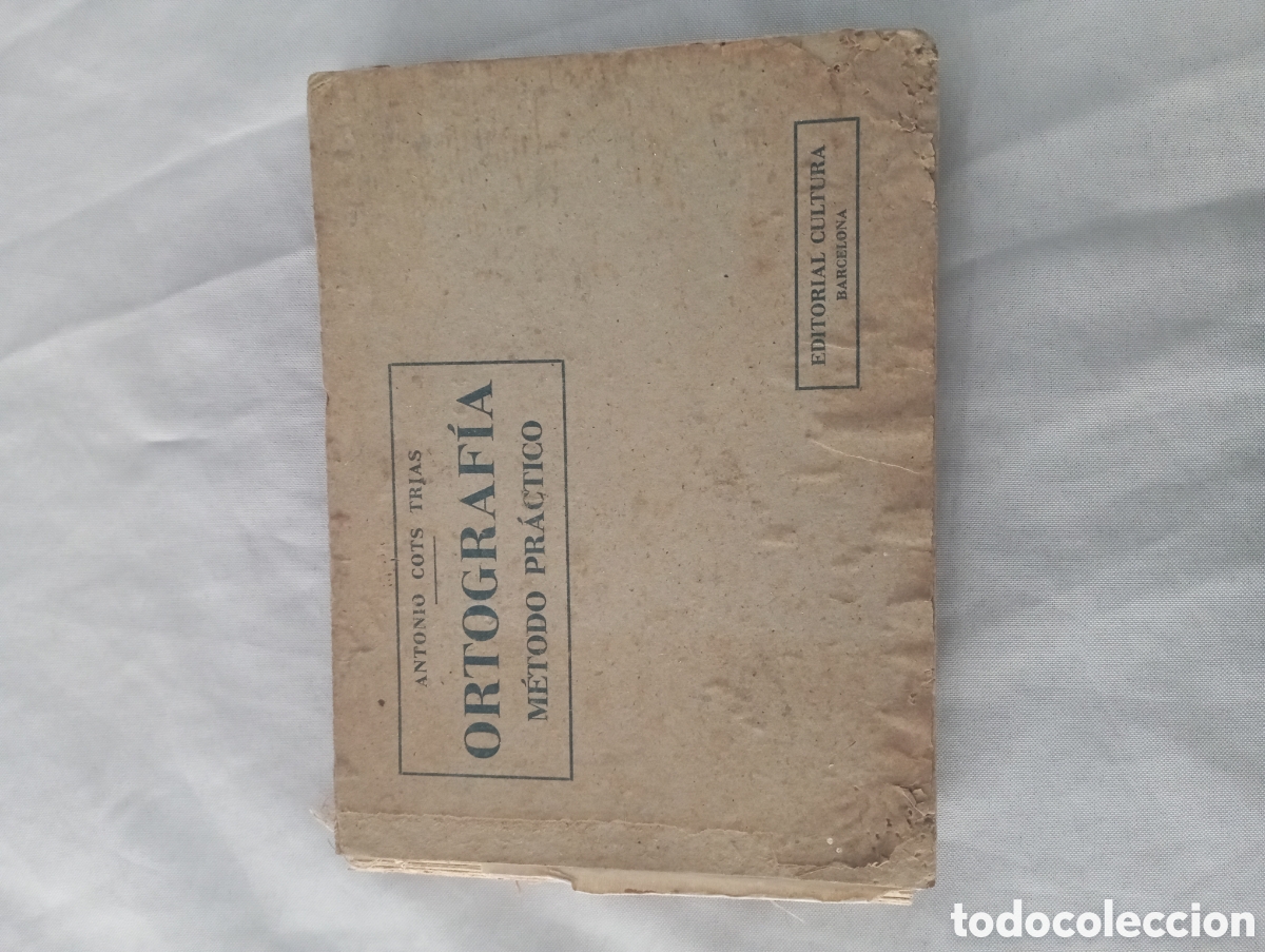 Libri di seconda mano: Libro de ortograf&iacute;a m&eacute;todo pr&aacute;ctico Antonio Cots 1942 Edici&oacute;n 22a
