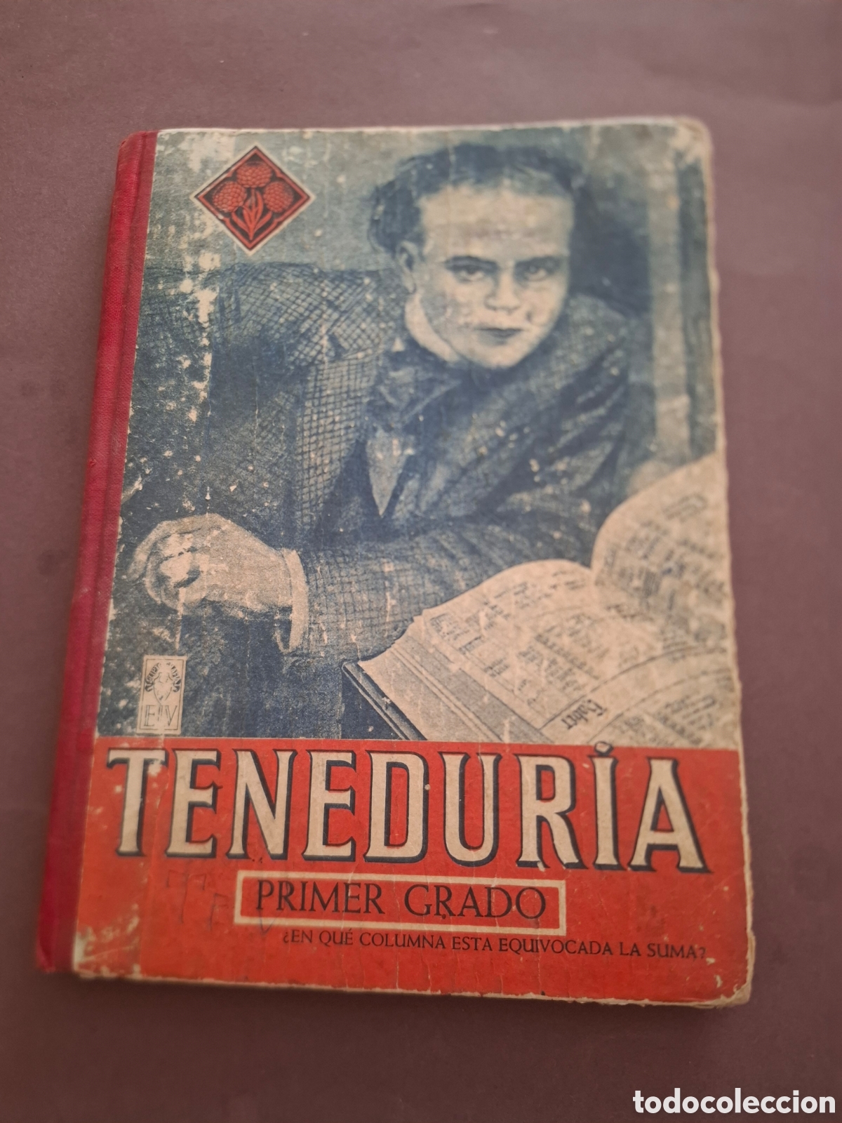 Libros de segunda mano: Teneduria de libros- primer grado - Edelvives - 1946