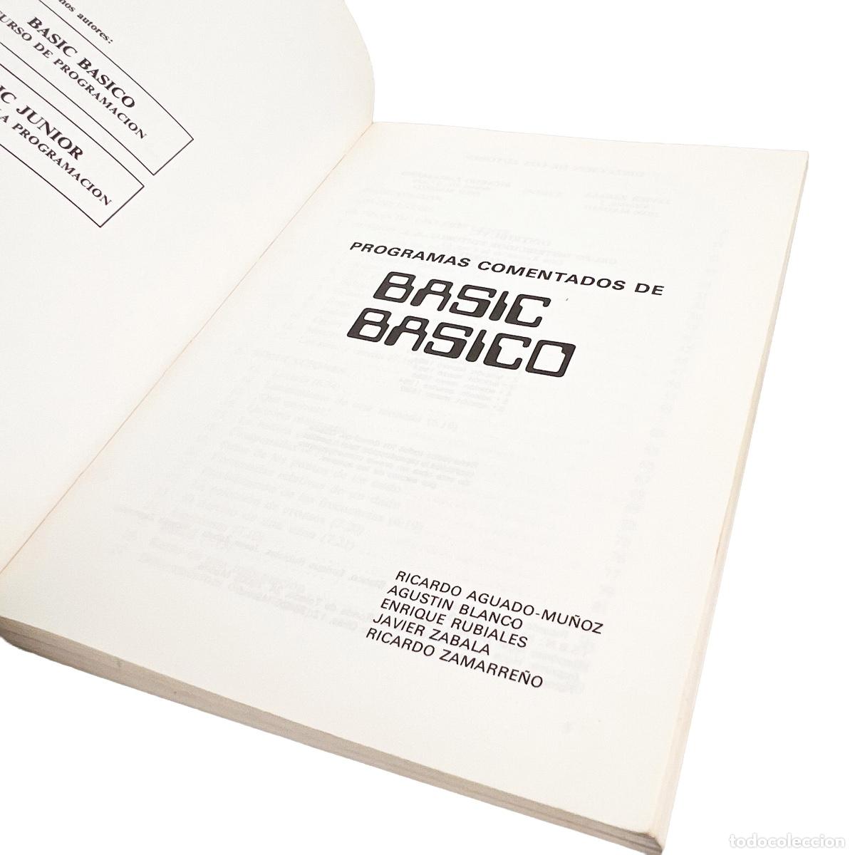 Libros de segunda mano: Programas Comentados de Basic B&aacute;sico, Ricardo Aguado-Mu&ntilde;oz, Agust&iacute;n Blanco, Enrique Rubiales, Javier - Foto 3