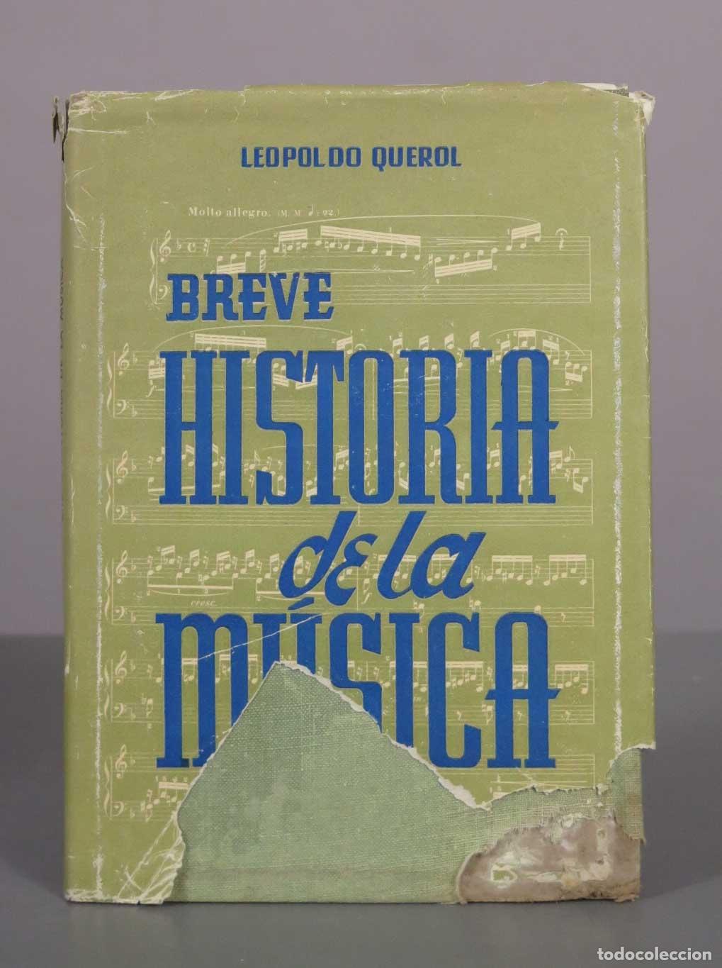 Libros de segunda mano: Breve historia de la m&uacute;sica - Leopoldo Querol TOMO I