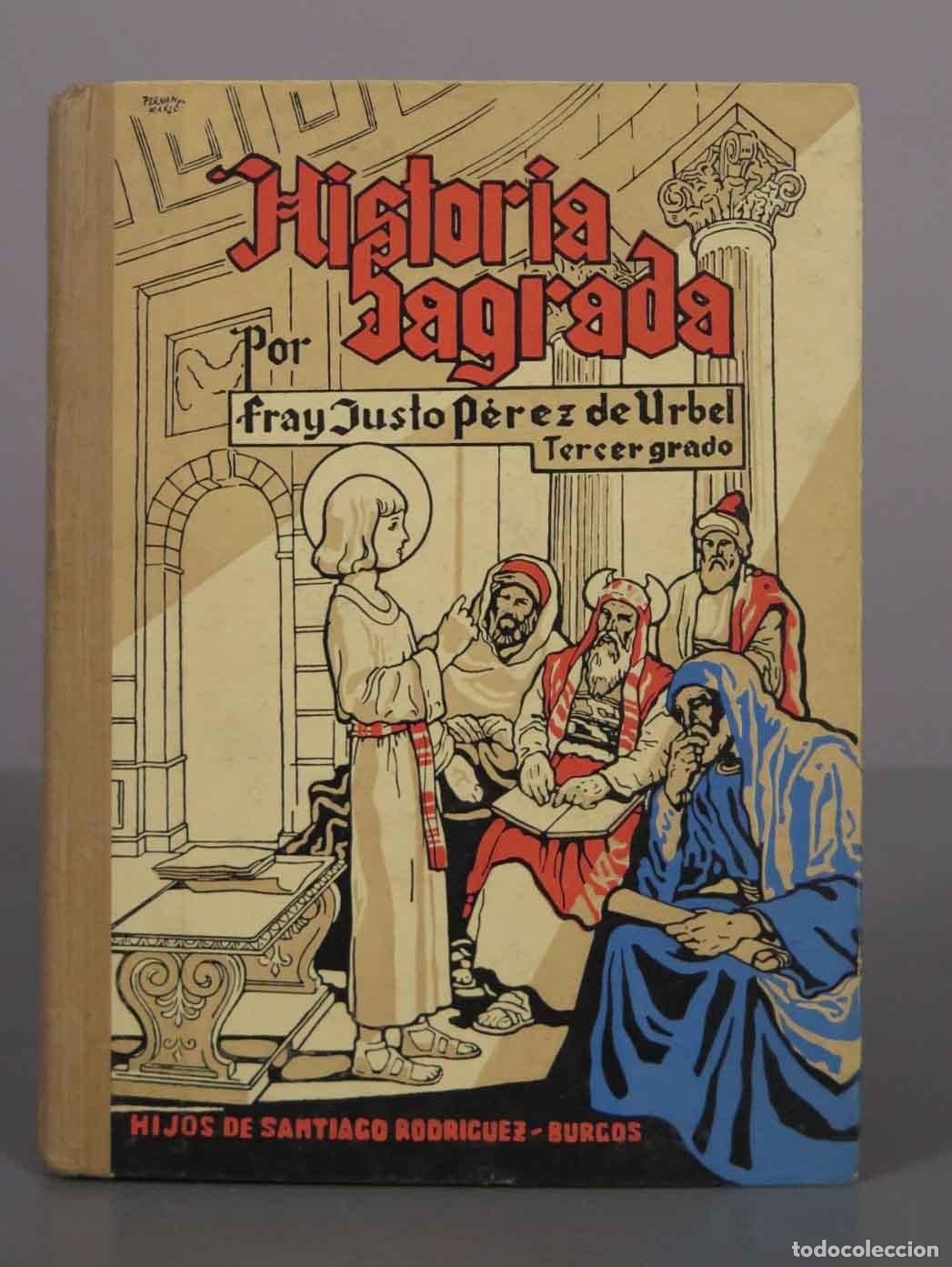Libros de segunda mano: Historia Sagrada - Fray Justo P&eacute;rez de Urbel - Tercer grado - Hijos de Santiago Rodr&iacute;guez
