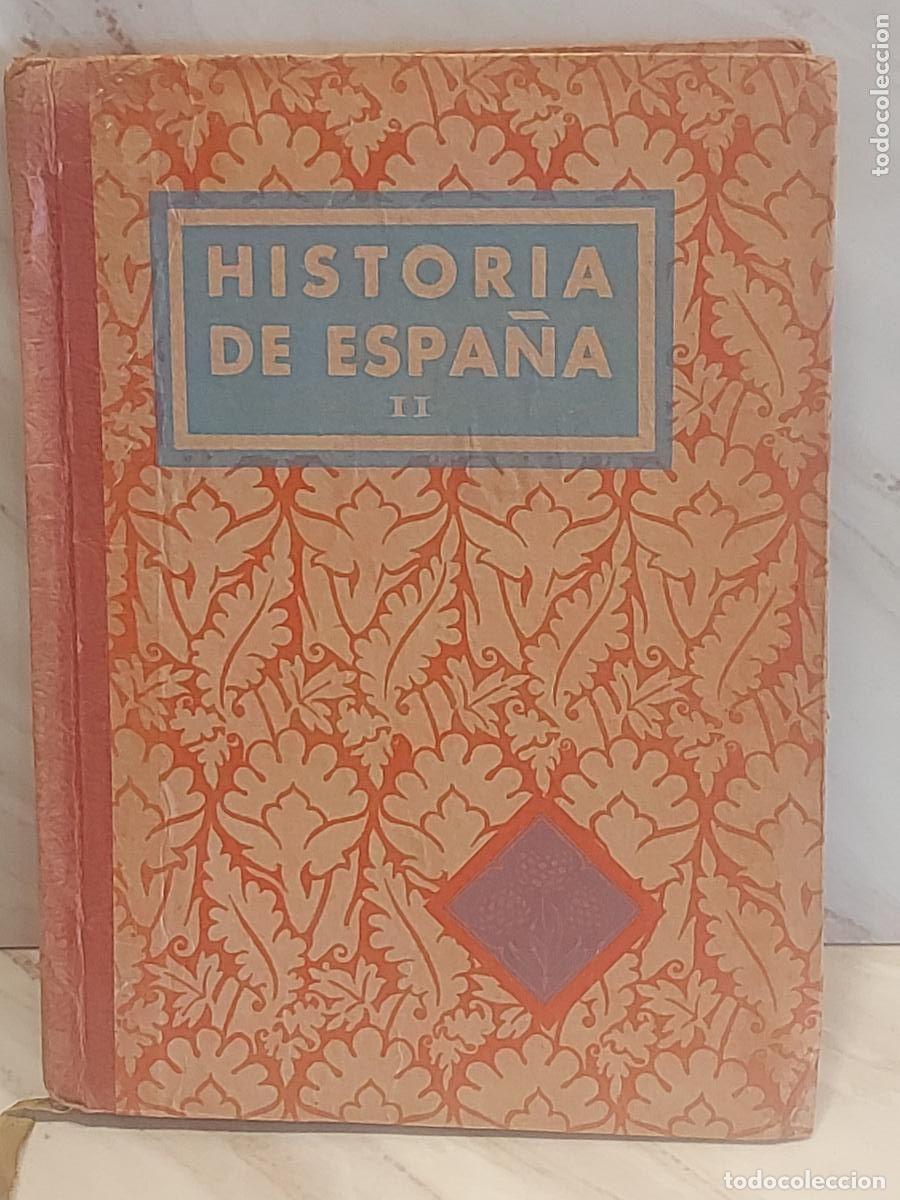 Libros de segunda mano: A&Ntilde;O 1939!! | HISTORIA DE ESPA&Ntilde;A II | EDELVIVES | SEGUNDO GRADO | 8.&ordf; EDICI&Oacute;N | LIBRO ESCOLAR ANTIGUO