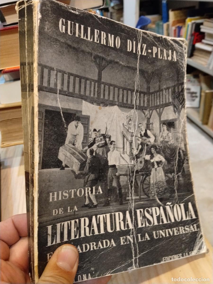Second hand books: Guillermo Diaz-Plaja. Historia de la literatura espa&ntilde;ola encuadrada en la universal