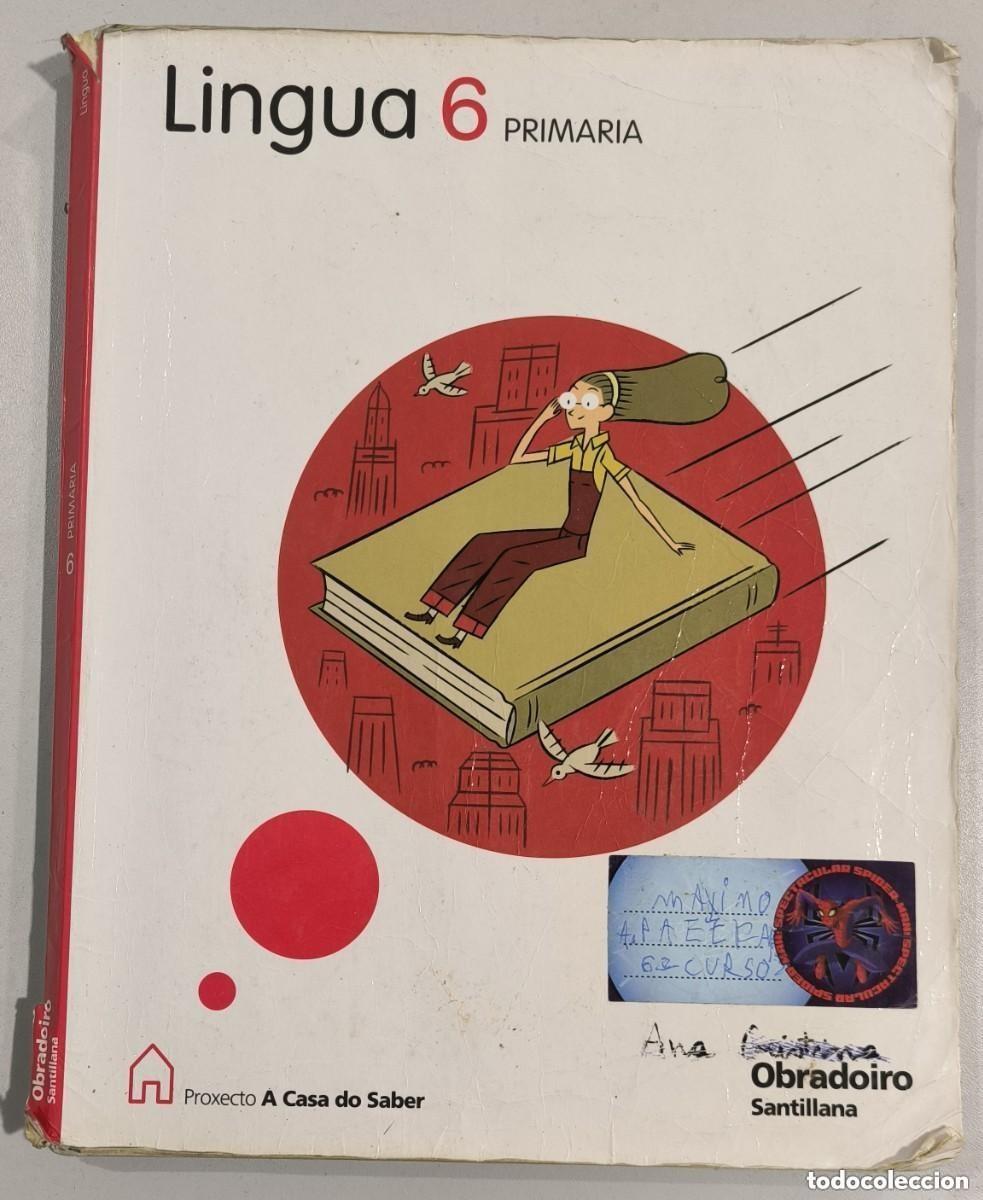 Libri di seconda mano: LIBRO DE TEXTO &ndash; &rdquo;LINGUA 6&rdquo; | 6&ordm; PRIMARIA | PROXECTO A CASA DO SABER | OBRADOIRO SANTILLANA