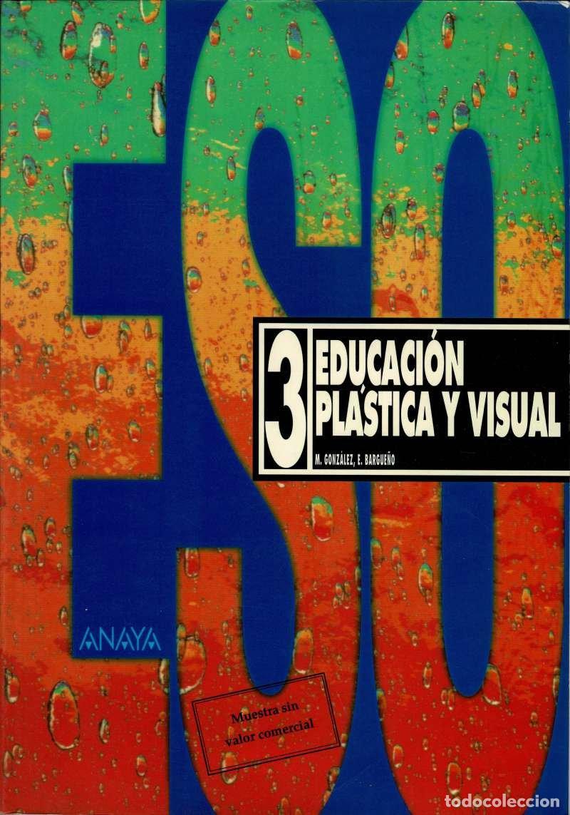 Libros de segunda mano: Educacion pl&aacute;stica y visual 3 ESO - Gonz&aacute;lez Hern&aacute;n, Mariano