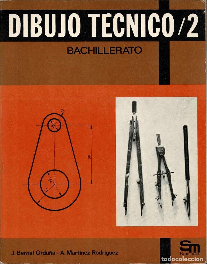 Libros de segunda mano: Dibujo t&eacute;cnico. 2 Bachillerato - Arturo Mart&iacute;nez,, Jes&uacute;s Bernal