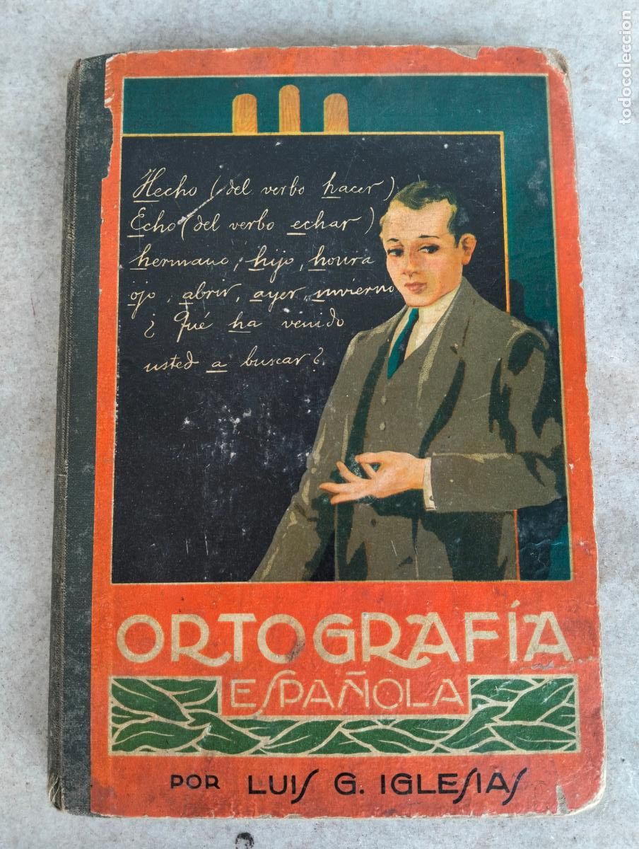 Gebrauchte B&uuml;cher: Libro escolar antiguo ortografia espa&ntilde;ola por luis iglesias curso completo magister libro del alumno