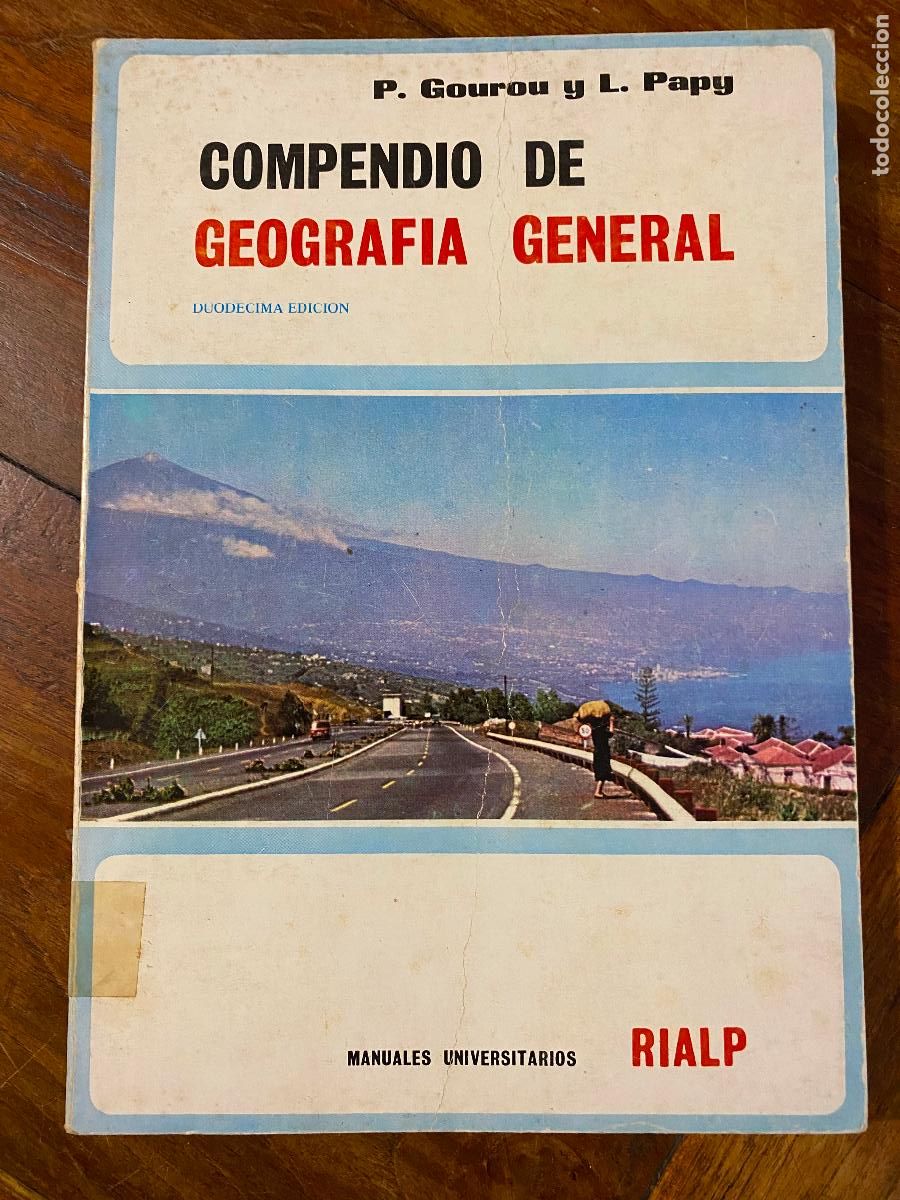 Libros de segunda mano: Compendio de geograf&iacute;a general. P. Gourou y L. Papy 1977 Rialp