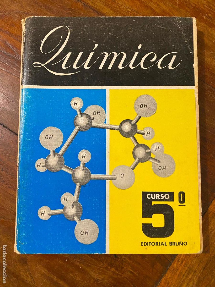 Libros de segunda mano: QUIMICA 5 CURSO BACHILLERATO PLAN 1957 EDITORIAL BRU&Ntilde;O 1973