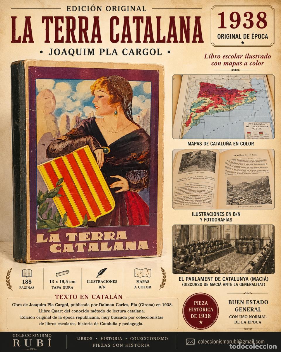 Libros de segunda mano: A&Ntilde;O 1938!! | LA TERRA CATALANA | JOAQUIM PLA CARGOL | DALMAU CARLES | LLIBRE QUART | MAPES COLOR