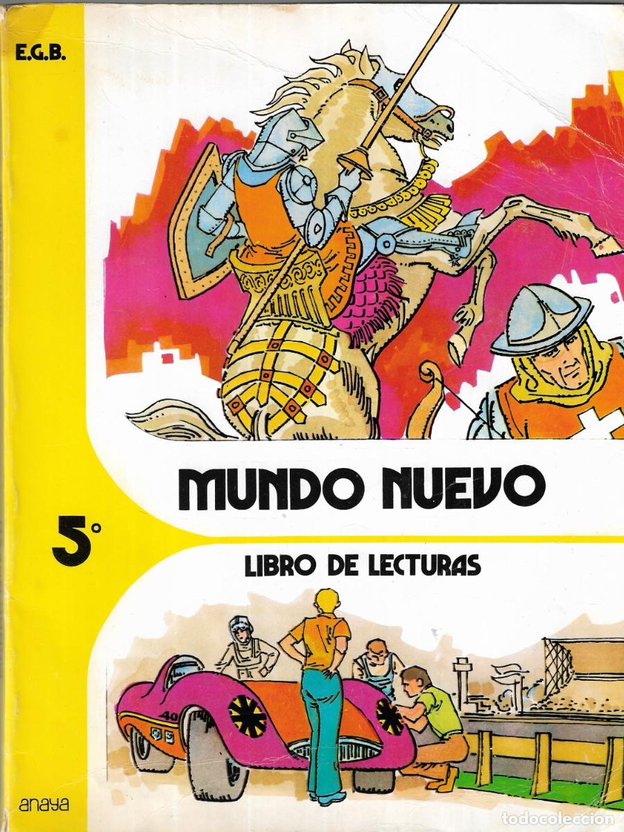 Libros de segunda mano: LIBRO DE LECTURA - MUNDO NUEVO - 5&ordm; EGB - EDITORIAL ANAYA, S.A., 1975.