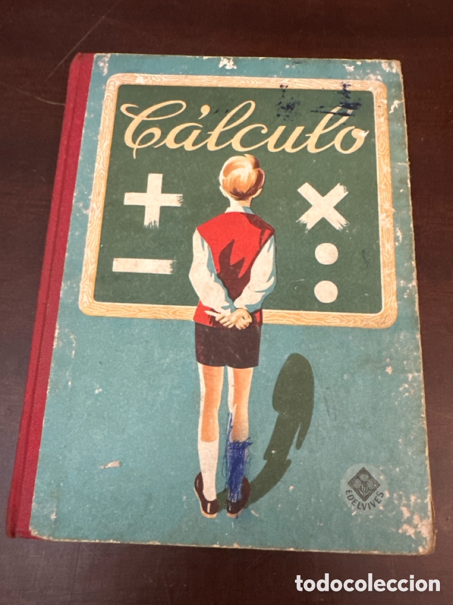 Libros de segunda mano: C&Aacute;LCULO DE LAS CUATRO OPERACIONES- POR EDELVIVES-EDT: LUIS VIVES, ZARAGOZA- 1965