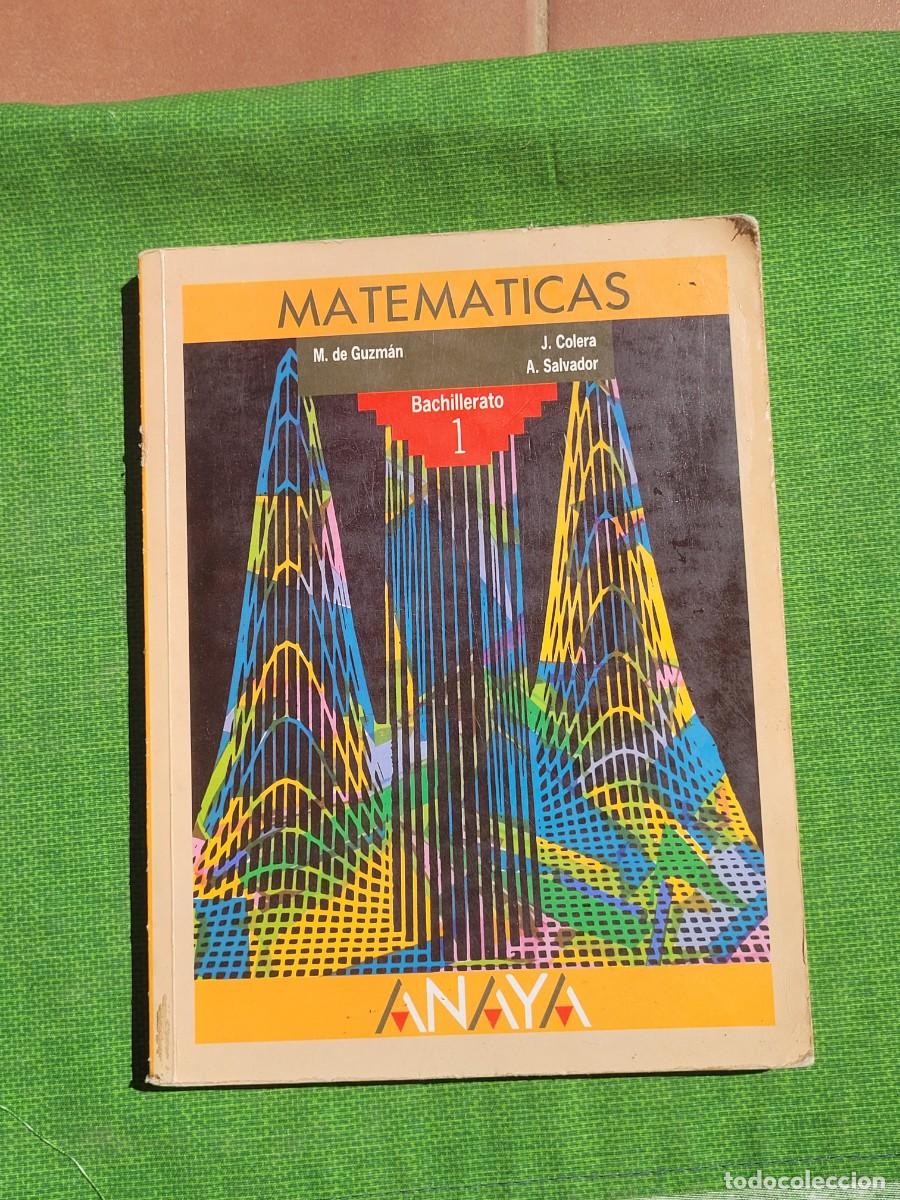 Libros de segunda mano: MATEM&Aacute;TICAS. Bachillerato 1 / Miguel de Guzman, Jos&eacute; Colera, Adela Salvador. - Anaya, 1987