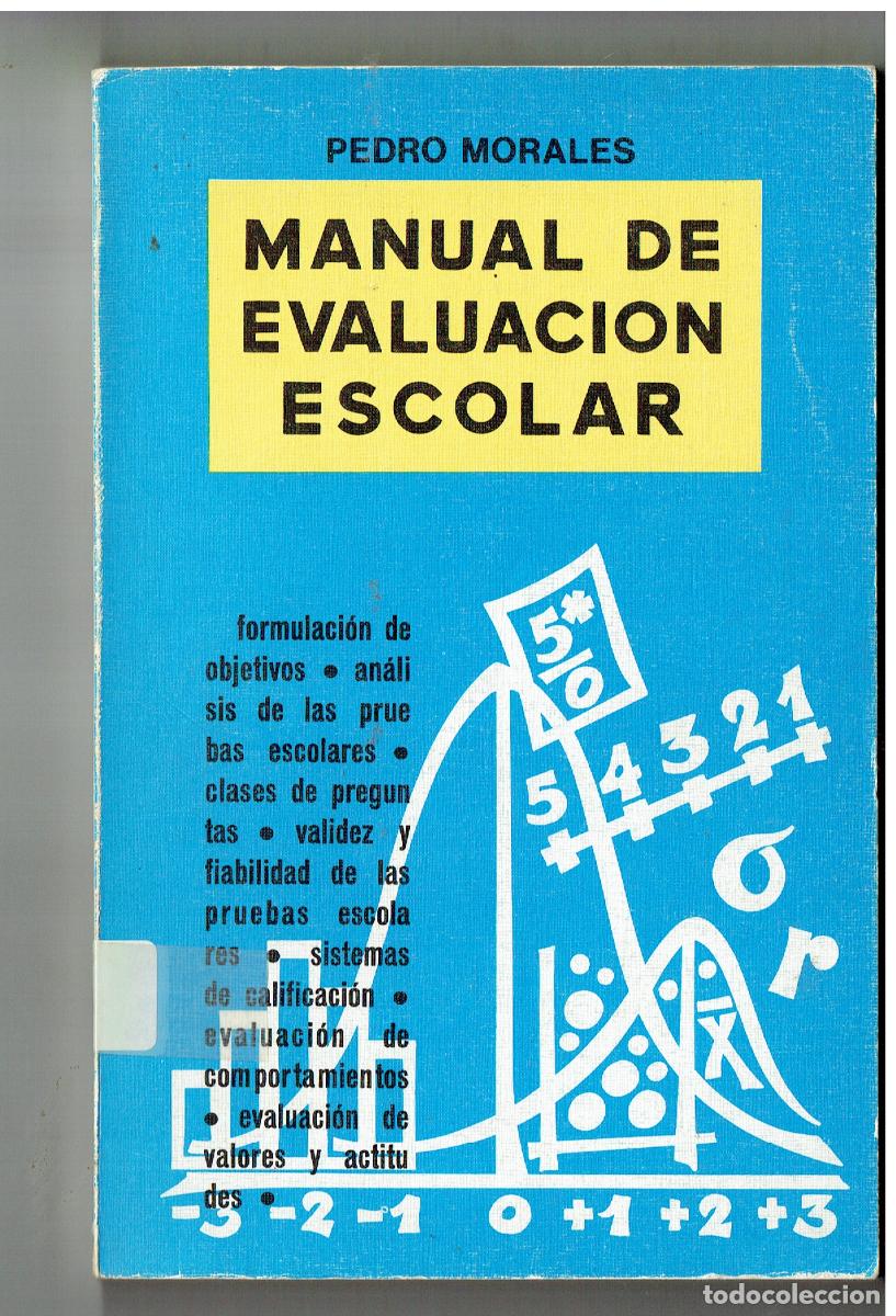 Libros de segunda mano: MANUAL DE EVALUACI&Oacute;N ESCOLAR. PEDRO MORALES. HECHOS Y DICHOS. 1972. (Z/34.2)