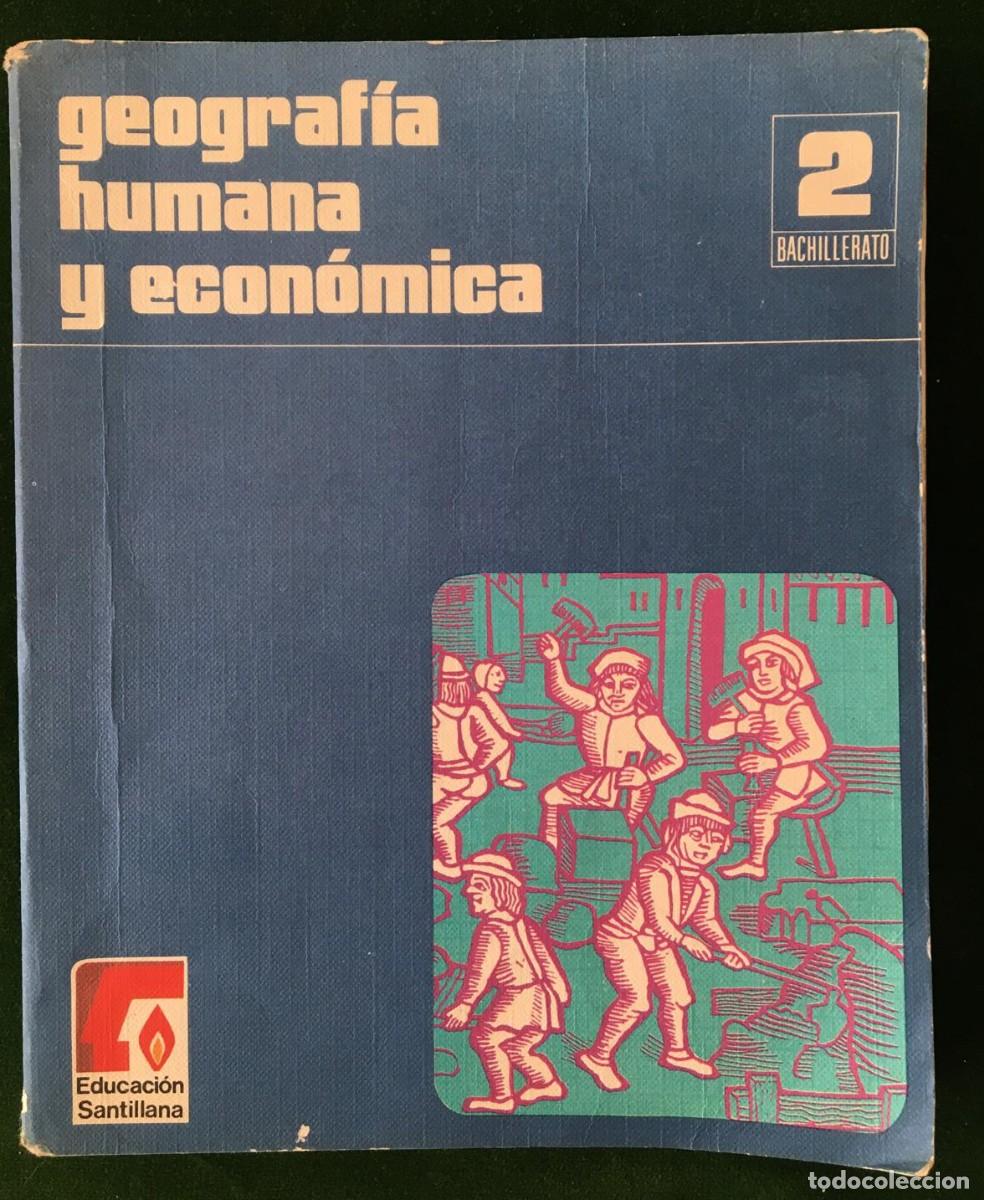 Libros de segunda mano: Libro de texto de Geograf&iacute;a humana y econ&oacute;mica de 2&ordm; Bachillerato